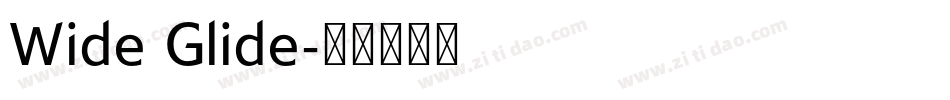 Wide Glide字体转换
